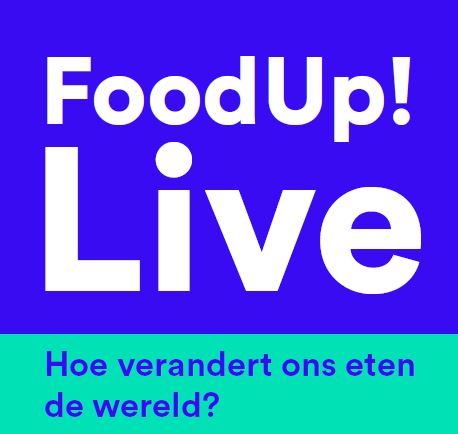 FoodUp! Live: praat mee over de toekomst van ons voedsel