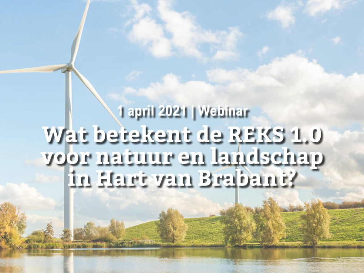1 april | Wat betekent de REKS 1.0 voor natuur en landschap in Hart van Brabant?